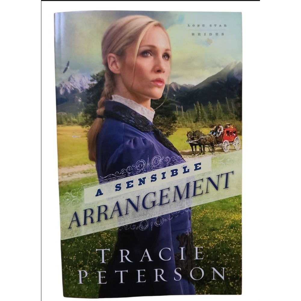 A Sensible Arrangement Lone Star Brides Book Tracie Peterson Historical Romance